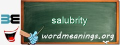 WordMeaning blackboard for salubrity